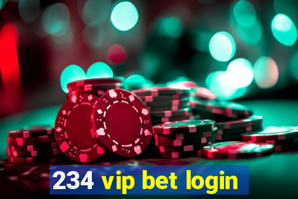 234 vip bet login